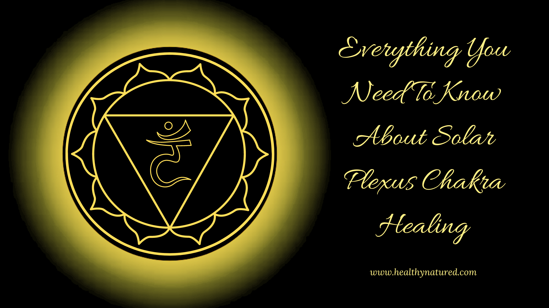 everything you need to know about solar plexus chakra healing